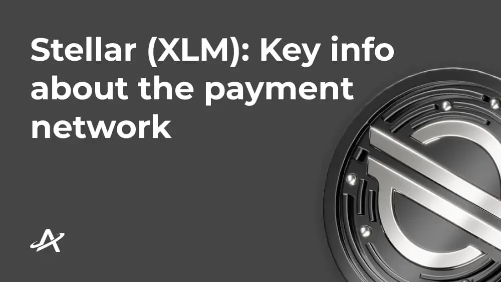 Криптовалюта Stellar (XLM): всё, что нужно знать о платёжной сети