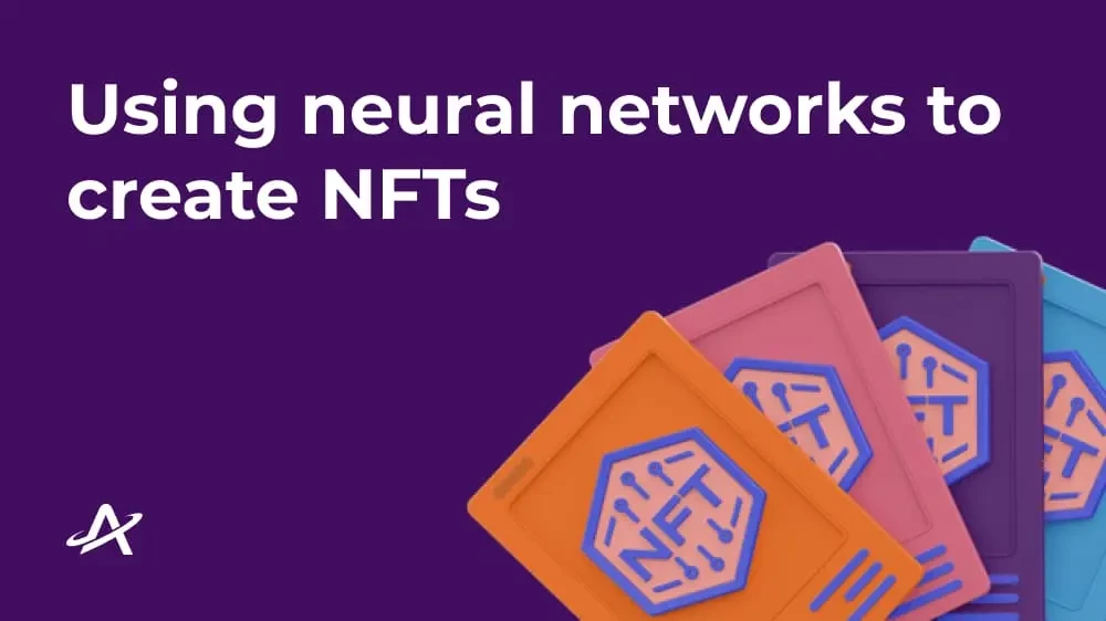 Использование нейросетей для создания NFT