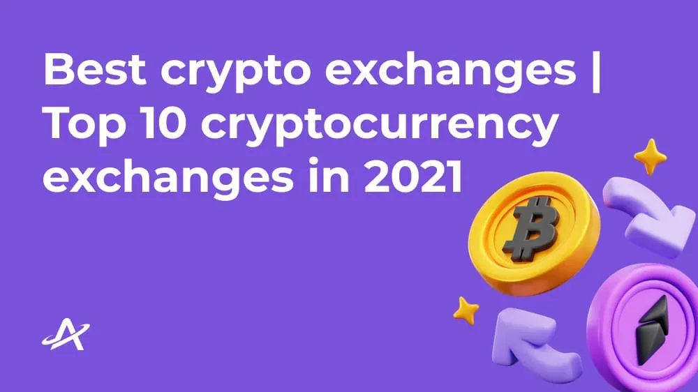 Лучшие криптобиржи | Топ-10 криптовалютных бирж в 2021 году