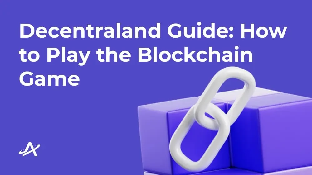 Руководство и обзор Decentraland: Как играть в блокчейн-игру?