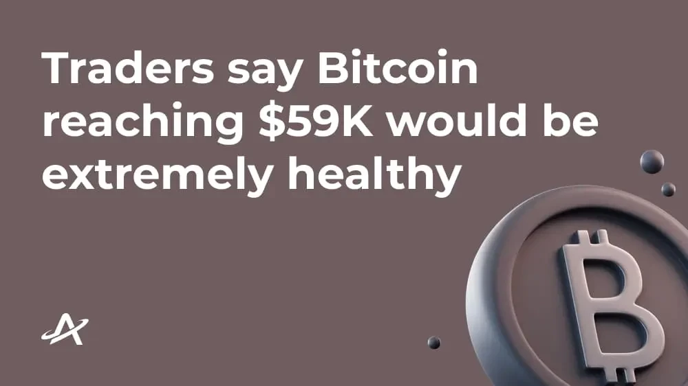 Достижение биткоином отметки в $59K было бы чрезвычайно здоровым, говорят трейдеры
