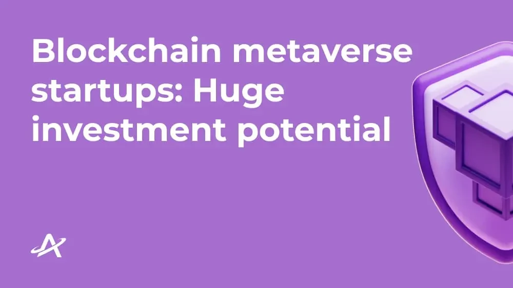 Блокчейн-метаверс стартапы: Беспрецедентный инвестиционный потенциал